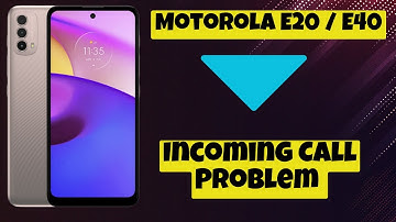 Incoming Call Problem || Incoming call not showing problem || Call not working Motorola E20 / E40