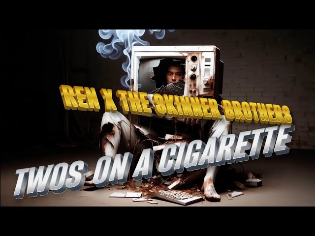 Ren x The Skinner Brothers - Twos On A Cigarette | Vintage PC Mix | Showroom Partners Entertainment