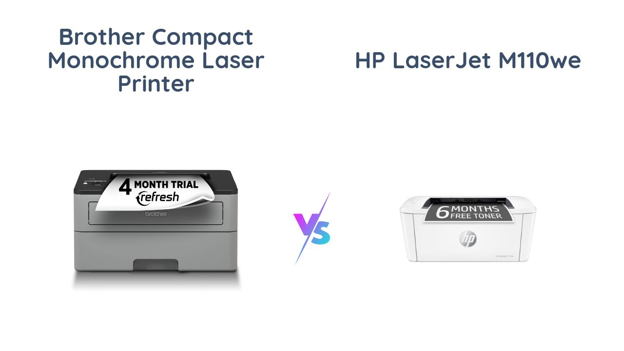 Brother Compact Monochrome Laser Printer vs HP LaserJet M110we - YouTube