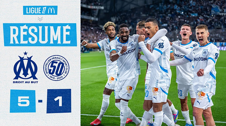 OM 5-1 Montpellier HSC | Le résumé de la victoire 💥