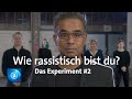 Wie rassistisch bist du? Das Experiment, Teil 2/3