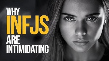 WHY IS A TRUE INFJ SO INTIMIDATING