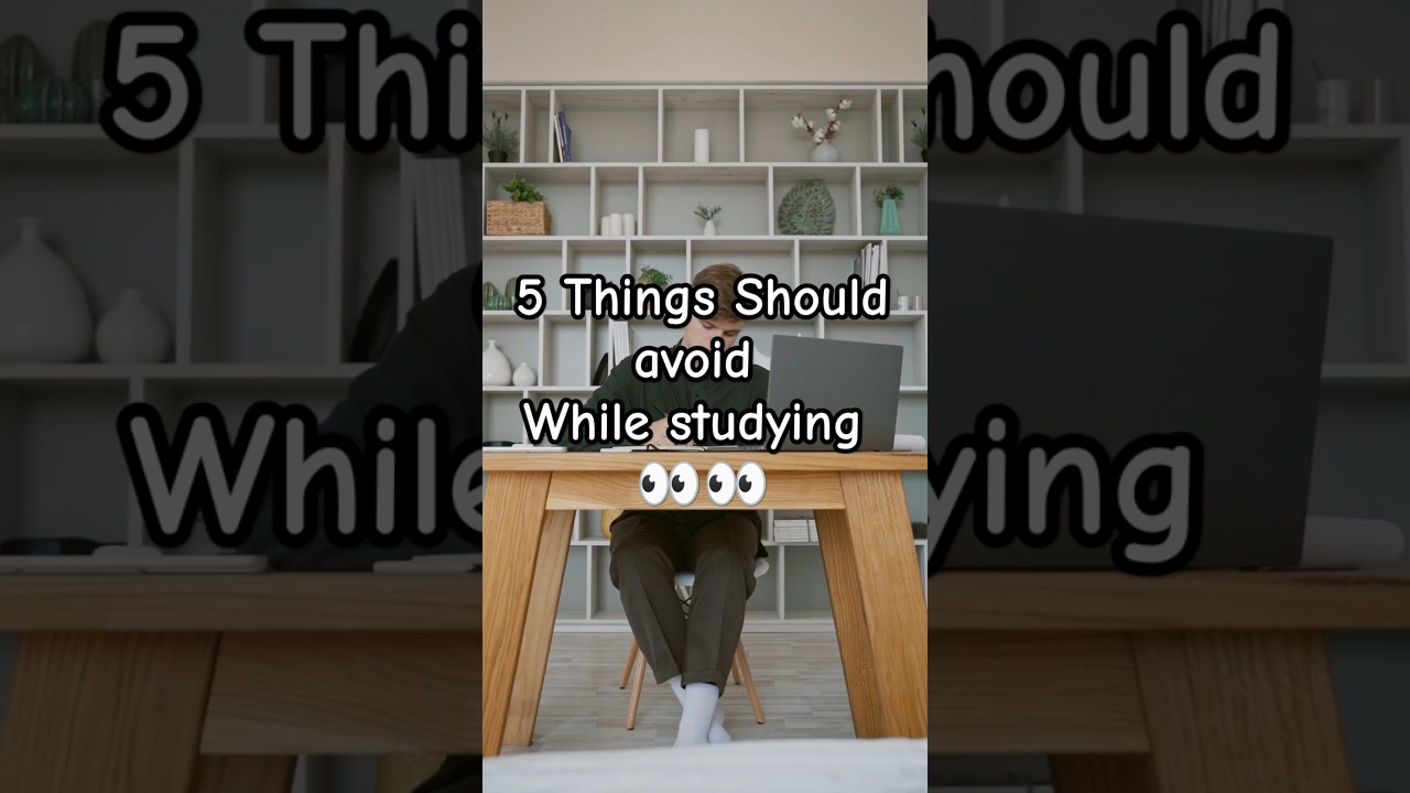 5 Things to avoid when studying|| 