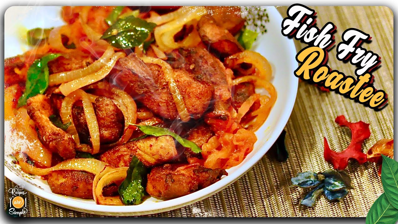 Fish Fry Roastee | Find out How! | Recipes are Simple - YouTube