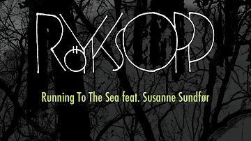 Röyksopp - Running to the Sea feat. Susanne Sundfør (Man Without Country remix)