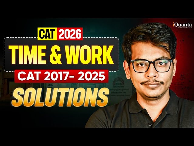 CAT Time & Work Problem-Solving Strategies