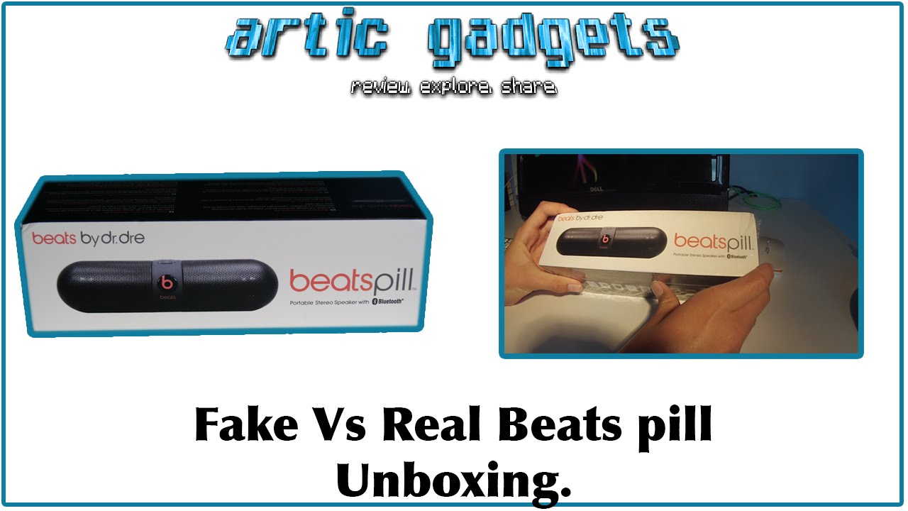 Beats pill unboxing Fake vs real. - YouTube