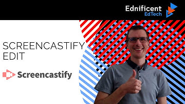 Editing Videos with Screencastify Edit