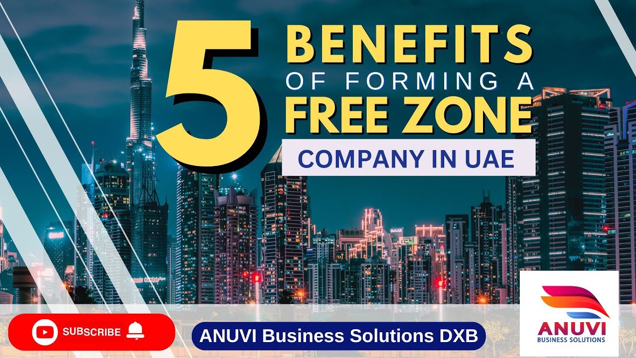 Top 5 Benefits of Forming a Company in Dubai Free Zone 🌟 | A Smart Business Move! 💼