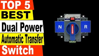 TOP 5 Best  Dual Power Automatic Transfer Switch Review 2021
