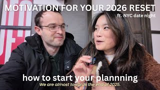 how to start your 2026 reset (ft. cozy NYC date night)