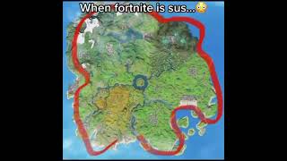 when fortnite is sus😳😳