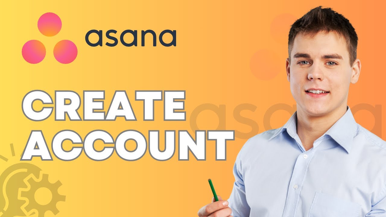 How to Create an Account in Asana | 2026 GUIDE
