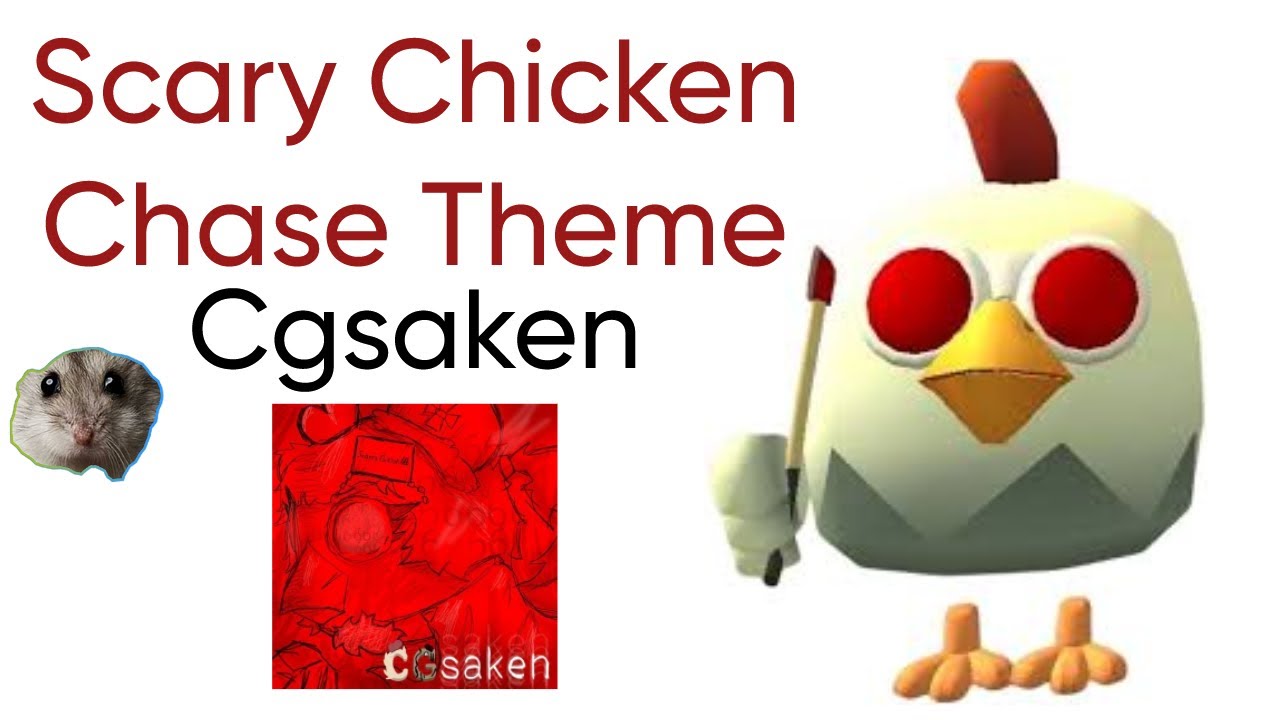 Scary Chicken Chase Theme (Cgsaken)