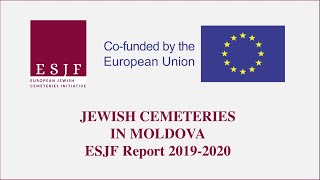 ESJF Online Symposium: Mapping and Protecting Moldova&#39;s Jewish Cemeteries