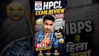HPCL Exam Review 2026 🔥 | IBPS ने हिला डाला 😱 Full Analysis #hpcl #shorts