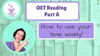 OET Reading part A: tips to manage your time to get the best results!