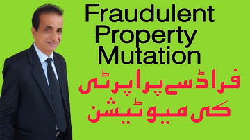 Fraudulent Mutation of Property | Iqbal International Law Services®