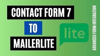 How to Integrate Contact Forms 7 to MailerLite Efficiently | Kickass Solution