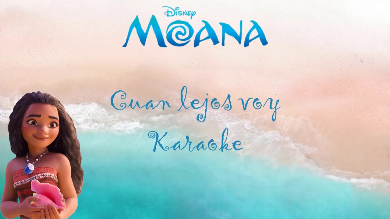 Cuán lejos voy | Moana | Karaoke 🌊🍃