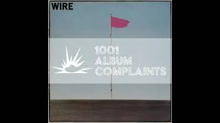 The Story Behind: Wire - Pink Flag, Ep. 274
