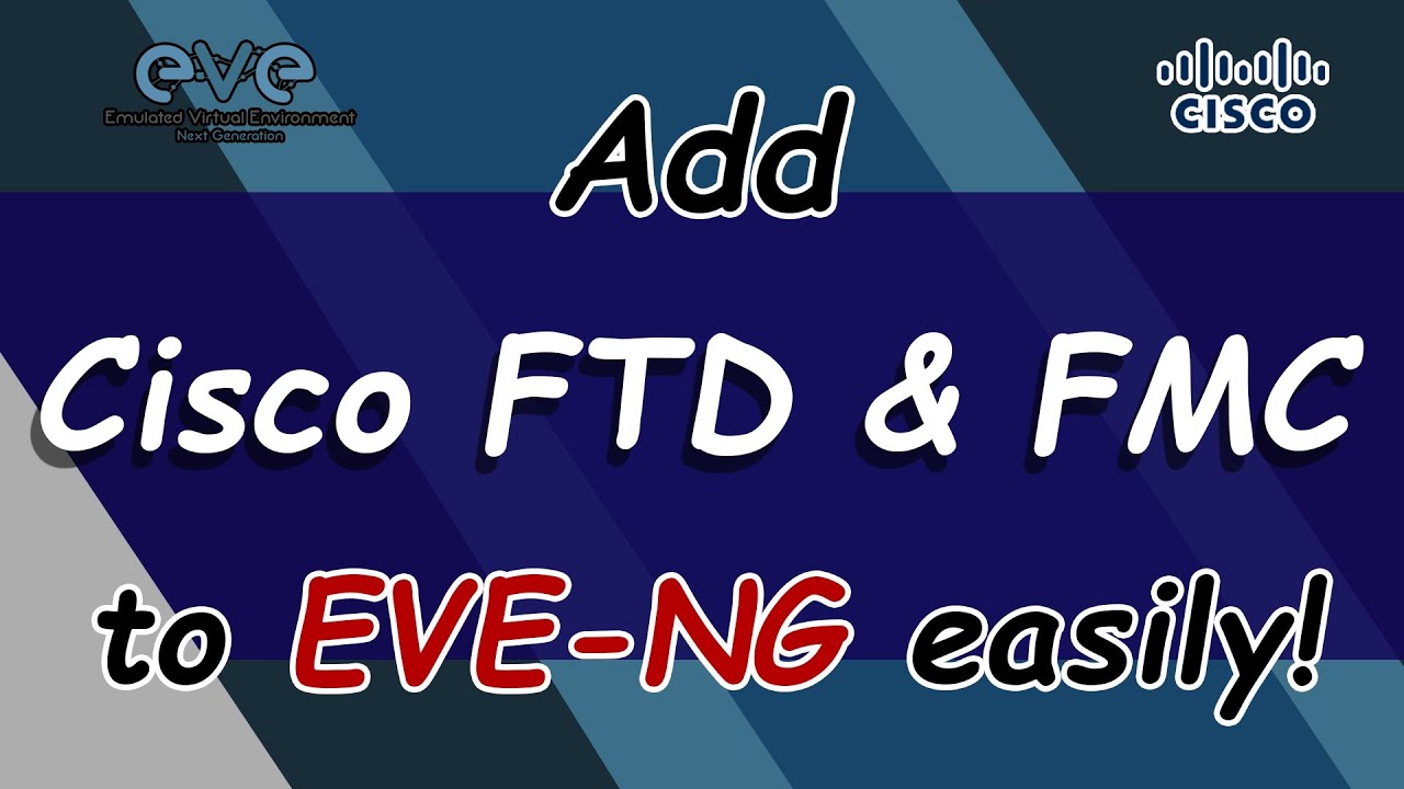 How to Install Cisco FTD and FMC on EVE-NG | Complete Step-by-Step ...
