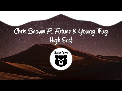 Chris Brown - High End (Official Audio) ft. Future, Young Thug