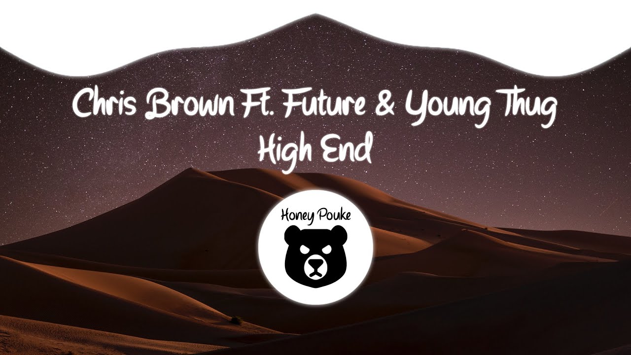 Resultado de imagem para Chris Brown - high end ft. Future Young Thug