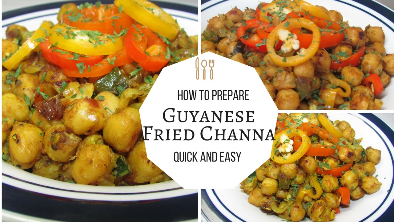 guyana, guyanese food, fried channa, cickpeas, how to make guyanese fried c...