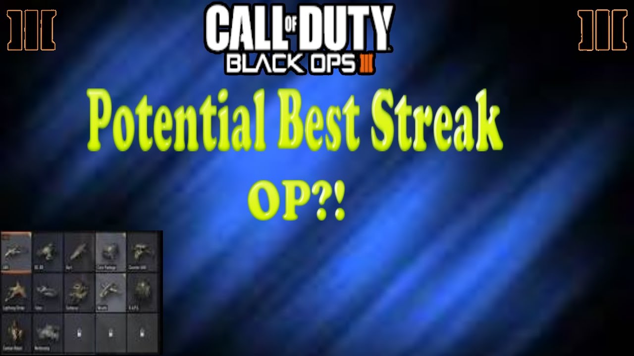 Call Of Duty BO3 OP and Potential Best Streak