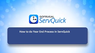 How to do Year end process in ServQuick Application