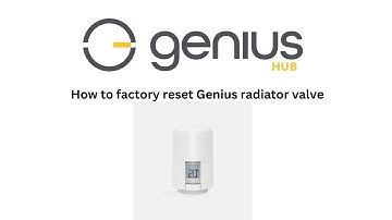 How to factory reset Genius radiator valve