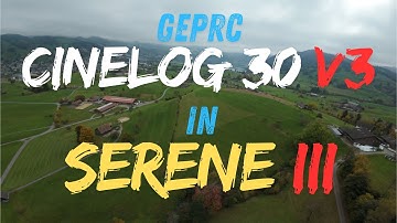 GEPRC CineLog30 V3 | Serene III