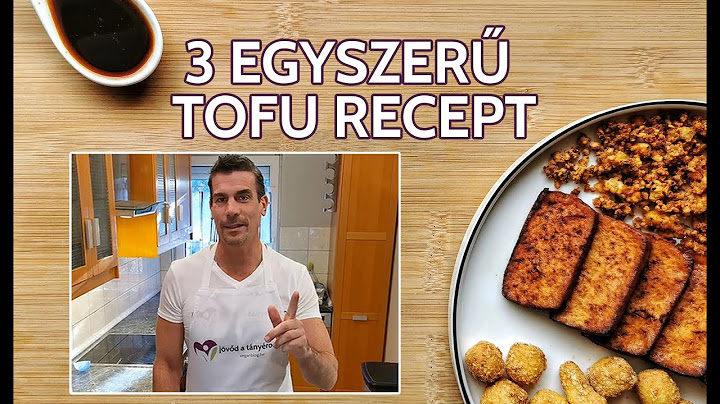3 egyszerű tofu recept | veganblog.hu