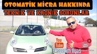 NİSSAN MİCRA TEKNİK VE KRONİK SORUNLAR VİDEOSU #NissanMicra #OtomatikMicra #micrahakkında #Micra