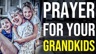Prayer For Grandchildren | Bless Your Grandkids With This Prayer | 4K Christian Prayer