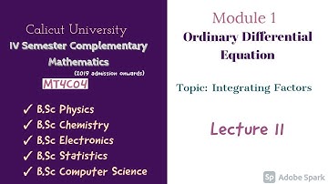 IV Semester Complementary Math|| Integrating Factors