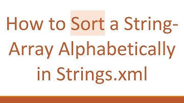 How to Sort a String-Array Alphabetically in Strings.xml