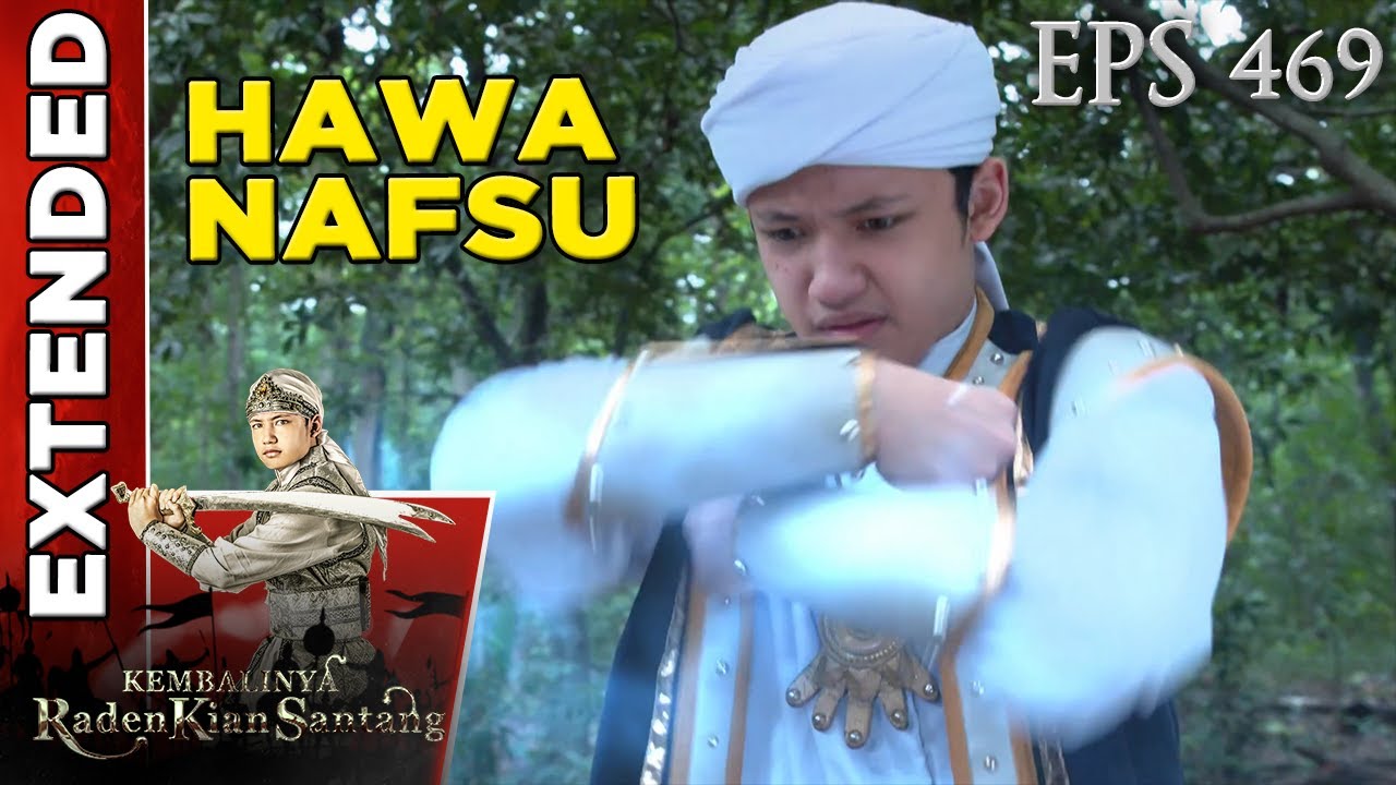 Kian santang berusaha Kalahkan Hawa Nafsu Amarah Dirinya - Kembalinya Raden Kian Santang