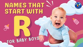 Top 20 Baby Boy Names that Start with R (Names Beginning with R for Baby Boys)