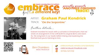 Embrace Music Presents | On the Serpentine | Graham Paul Kendrick
