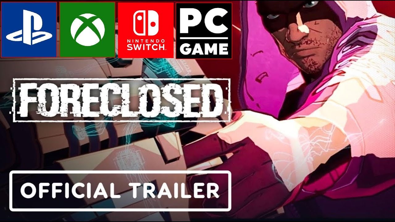 Foreclosed   Official Launch Trailer