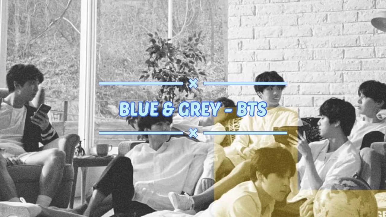 Blue & Grey BTS Romanized Music Lyrics YouTube