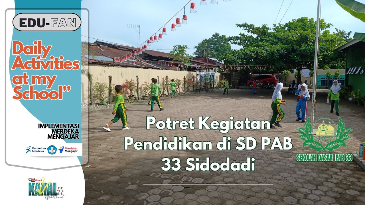 Sehari bersama kami di Sekolah PAB 33 Sidodadi