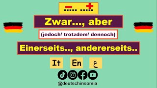 Zwar... aber - Einerseits...andererseits|Deutsch lernen:Doppelkojunktionen einfach erklärt: B1-B2