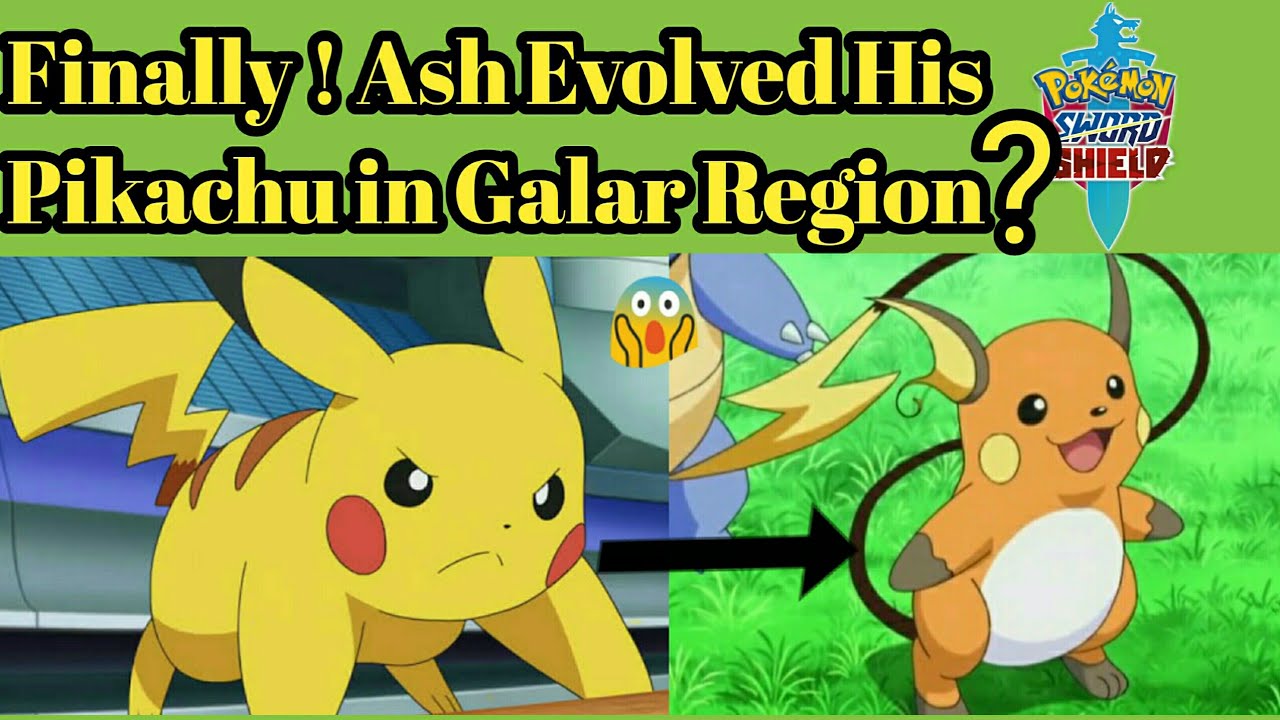 Ash's Raichu | Finally ! Ash Evolved Pikachu in Galar Region |Hinted ...