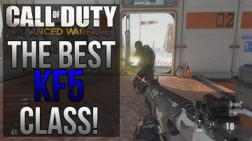 Best KF5 Class Set-Up : Call Of Duty Advanced Warfare
