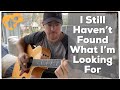 I Still Haven’t Found What I’m Looking For | U2 | Beginner Guitar Lesson