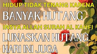 Download Lagu AMALKAN! Surah Ini Bantu Melunasi Hutang dengan Cepat – Rezeki Mengalir Deras! MP3