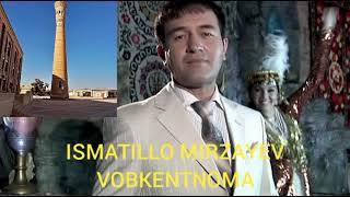 Ismatillo Mirzaev.Vobkentnoma.